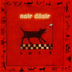 Noir Desir - lost (live 2002)