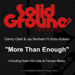 Danny Clark & Jay Benham feat. SuSu Bobien - More Than Enough (Sean McCabe Classic Mix)