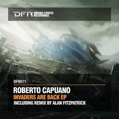 Roberto Capuano - Invaders Are Back (Alan Fitzpatrick Remix) [Driving Forces Recordings]