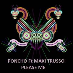 Please me- Poncho Ft Maxi Truso