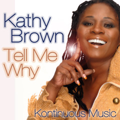 Kathy Brown " Tell me Why " (Dave Shaw's Original Mix) KM201105