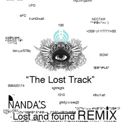 Bassnectar -"lost track"-N∆nda-"Lost & Found remix" 2016 mix!!