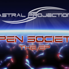 Astral Projection - Open Society EP - [in the mix]. 15-11-2011