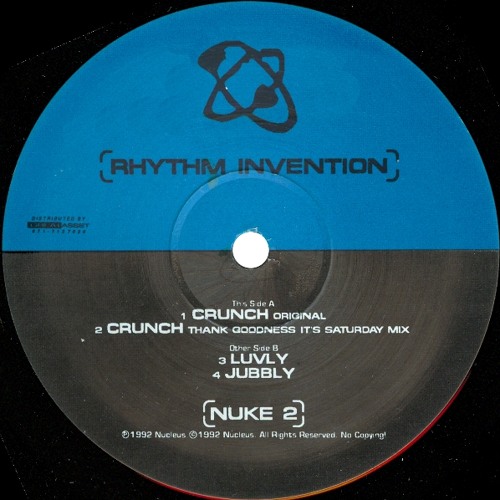 [NUKE 2 - 1992] Crunch - A2 - Rhythm Invention - Crunch (Thank Goodness It's Saturday Mix)
