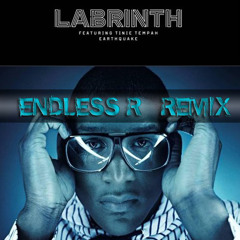 Labyrinth feat. Tinie Tempah - Earthquake (Endless R Remix)