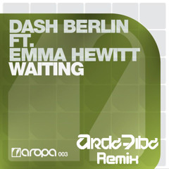 Dash Berlin Ft. Emma Hewitt - Waiting (Ardzwibz Remix)