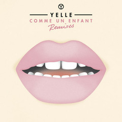 Yelle - Comme Un Enfant (Snow Job Remix)