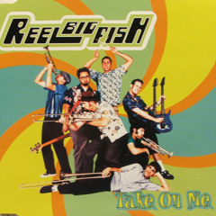 Take On Me ( Reel Big Fish ) Cover