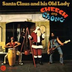 Cheech and Chong - Santa Claus