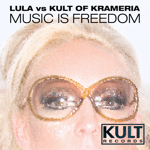 Lula vs Kult Of Krameria - Music Is Freedom (Eddie Cumana Remix)