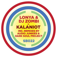 SB022 | Preview | Lonya & Dj Zombi 'Kalaniot' (Dark Soul Project Remix)