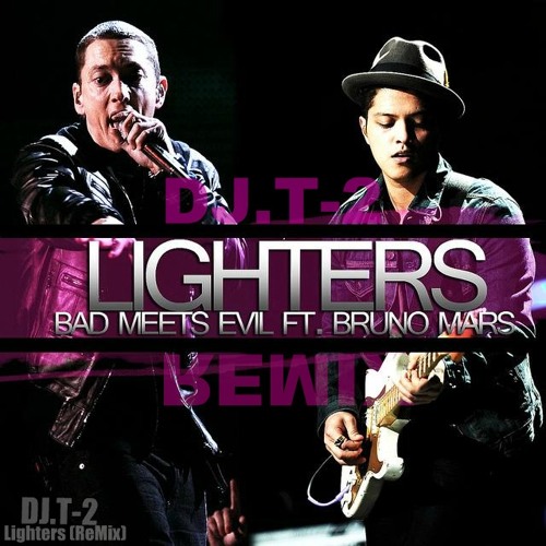 Stream Bruno Mars Ft. Eminem - Lighters (T-2 ReMix) by DJ.T-2 | Listen  online for free on SoundCloud