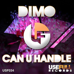Dimo - Can U Handle [Usefull]