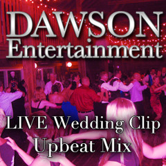 Dawson Entertainment Live Wedding Clip 2 - Upbeat Mix
