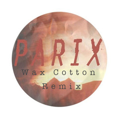 When Saints Go Machine - Parix  (Wax Cotton Remix)