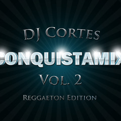 El ConquistaMix Vol 2 (Reggaeton Edition)