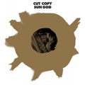 Cover CUT COPY  - SUN GOD (ANDREW WEATERALL REMIX)