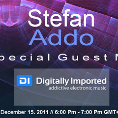Stefan Addo | Special Guest Mix [December 15, 2011] On Digitally Imported Radio