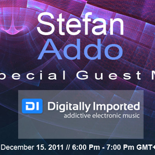 Stefan Addo | Special Guest Mix [December 15, 2011] On Digitally Imported Radio