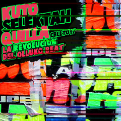 KUTO QUILLA SELEKTAH - El Color de la Tierra - CBLLT017
