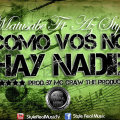 Como Vos No Hay Nadie - Matusabe Ft. A.Z.  (Prod. By Mc Craw The Producer)