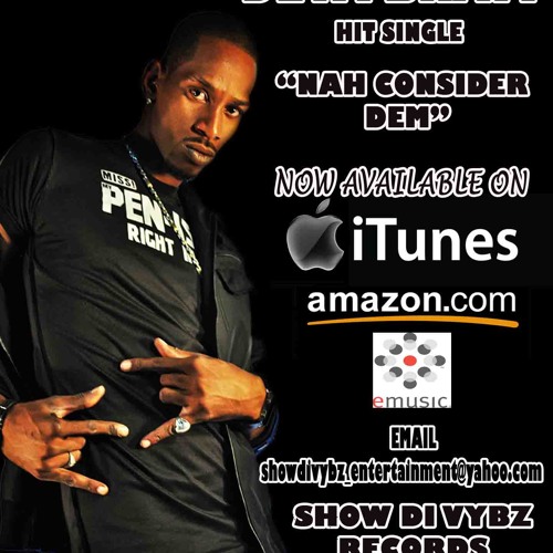 DEVA BRATT- NAH CONSIDER DEM [FRESH EVA CLEAN RIDDIM (SHOW DI VYBZ RECORDS)