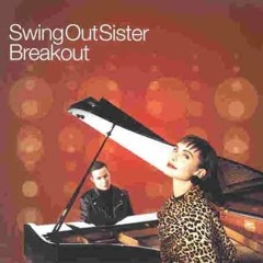 Swing Out Sisters - Breakout (Mutran's Edit Mix)