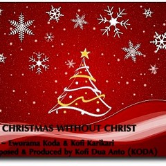 No Christmas Without Christ (Christmas Carol)