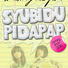 SYUBIDUPIDAPAP-Percaya Kita Mampu