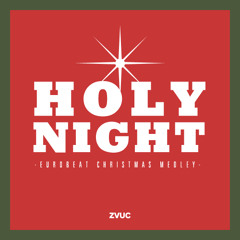 HOLY NIGHT -Eurobeat Christmas Medley-