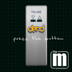 Press The Button - OUT NOW (preview)