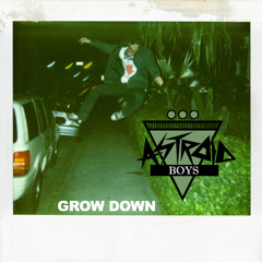 GROW DOWN feat NICKY MAJOR
