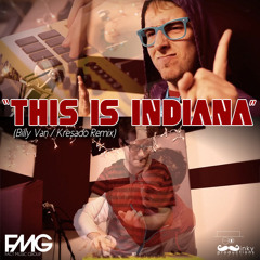 This Is Indiana (Billy Van / Kresado Remix)