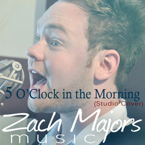 Stream 5 O Clock in the Morning (Originally Performed by T Pain) Zach