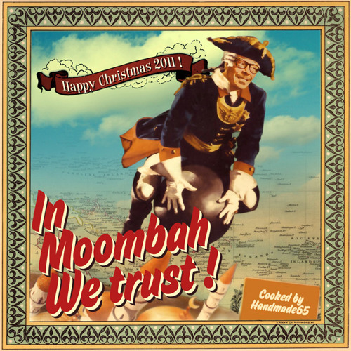 ** In Moombah We Trust! **