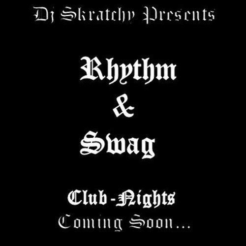 Rhythm & Swag The Mixtapes Part1