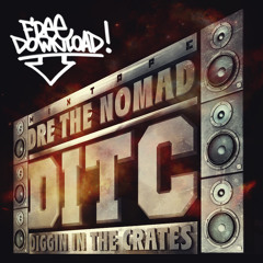 Dre The Nomad - D.I.T.C. MIXTAPE - 03 The IV
