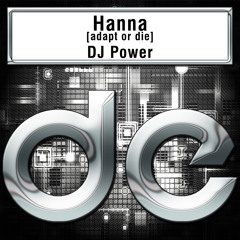 DJ Power - Hanna [adapt or die]