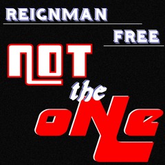 Not The One - Kentucky Reignman [Feat.Scott Free]