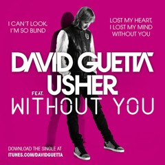 David Guetta ft Usher - Without You(Justin Waters remake)