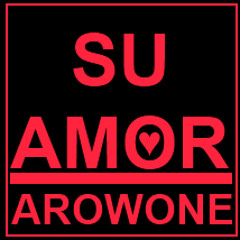 ArowOne - Su amor
