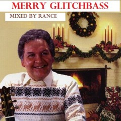 Merry GlitchBass