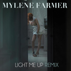 Mylène Farmer - Light Me Up (Xelomen Remix)