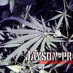Jayson-pro - smuggling weed