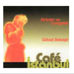 Göksel Baktagir # Sirtolar ve Longalar - Şehnaz Longa Remix