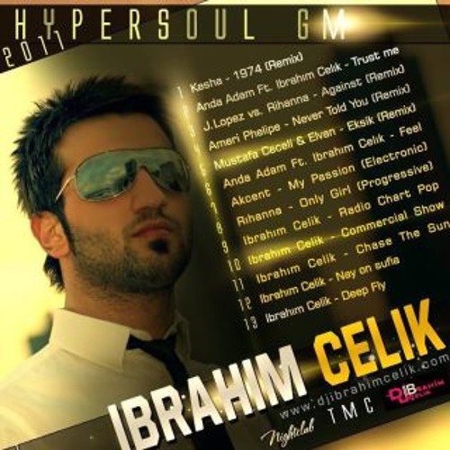 Молодой перспективный челик это про меня. DJ Ibrahim Celik. DJ Ibrahim Çelik Elisa.