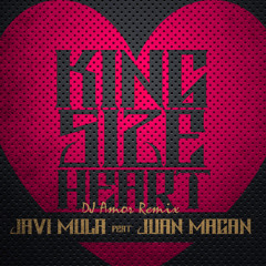 Javi Mula feat. Juan Magan - Kingsize Heart (DJ Amor Remix)