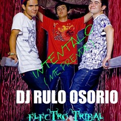 iNTENTALO -- 3BALL MTY , BEBETO FT AMERICA SIERRA  ( DJ RULO OSORIO ELECTRO TRIBAL  MIX 2012 )