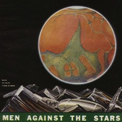 Men Against The Stars