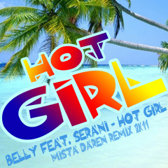 Belly feat. Serani - hot girl (Mista Di remix)_Dec-2k11